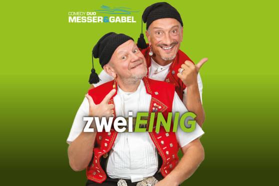 Comedy-Duo Messer&Gabel - zweiEINIG