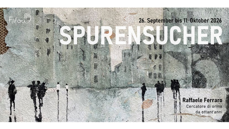 Spurensucher - Solo-Ausstellung von Raffaele Ferraro